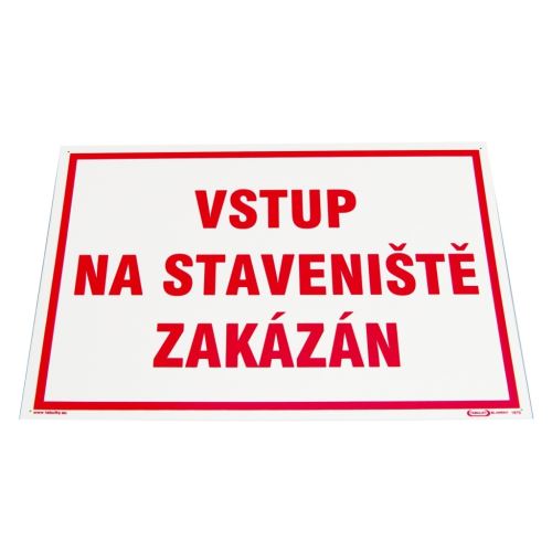 CANIS / Tabuľka "Vstup na stavenisko zakázaný" - biela/červená 297x420 mm